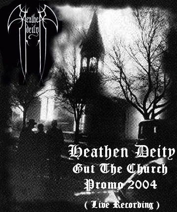 Heathen Deity : Gut the Church - Promo 2004